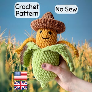 Crochet Pattern: Corn Plush Toy with Sombrero - No Sew Vegetable - Downloadable PDF