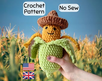 Crochet Pattern: Corn Plush Toy with Sombrero - No Sew Vegetable - Downloadable PDF