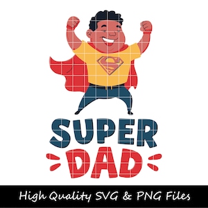 Super Dad SVG, Dad SVG, Father SVG, Fathers Day svg, Papa svg, Funny Dad svg, Top Dad svg, Dad Hands svg, Dad T-shirt svg, Dad Clipart