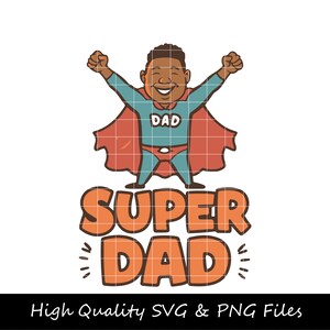 Super Dad SVG, Dad SVG, Father SVG, Fathers Day svg, Papa svg, Funny Dad svg, Top Dad svg, Dad Hands svg, Dad T-shirt svg, Dad Clipart