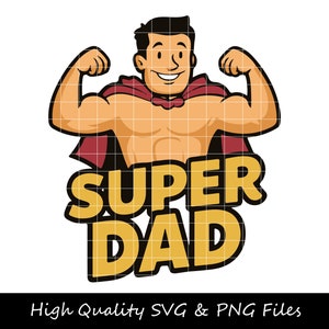 Super Dad SVG, Dad SVG, Father SVG, Fathers Day svg, Papa svg, Funny Dad svg, Top Dad svg, Dad Hands svg, Dad T-shirt svg, Dad Clipart