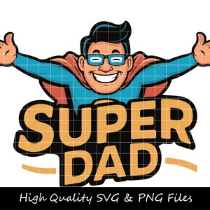 Super Dad SVG, Dad SVG, Father SVG, Fathers Day svg, Papa svg, Funny Dad svg, Top Dad svg, Dad Hands svg, Dad T-shirt svg, Dad Clipart