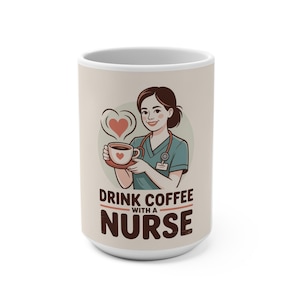 Nurse Gift Coffee Mug 15oz: Medical Professional Appreciation