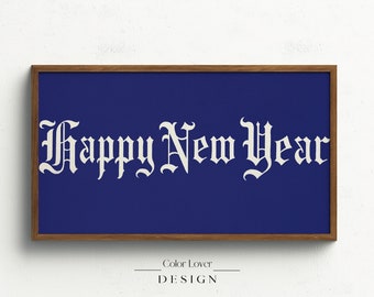 Happy New Year Frame TV Art | New Year's Eve New Year's Day Samsung Frame TV Art Letters Typography Phrase Saying Words Quote Digital Wall