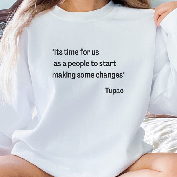 Oversized Tupac Sweatshirt for Women, Tupac Sweatshirt, Tupac Lyrics, 90s Rap Shirt, Retro Sweatshirt, Vintage Sweatshirt, Music Sweatshirt