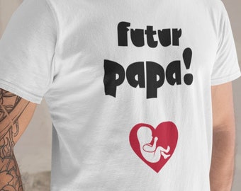 FUTURE DAD 03 T-shirt future dad, pregnancy announcement, gift future dad, gift man, dad I love you, birth gift, baby to come