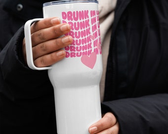 Drunk In Love 25oz Travel Stainless Steel Mug, Bride Bachelorette Party Gift for Her, Hen Party Tumbler, Feyonce Bachelorette, Custom Cup
