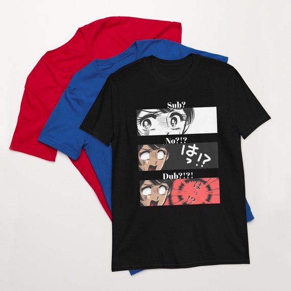 Anime Dub T-Shirts for Sale