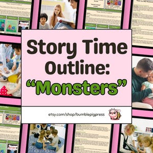 May include: A pink background features the text "Story Time Outline: 'Monsters'" in black and green. The Etsy shop URL and a bee logo are at the bottom. The image is surrounded by photos of children reading and interacting with books.