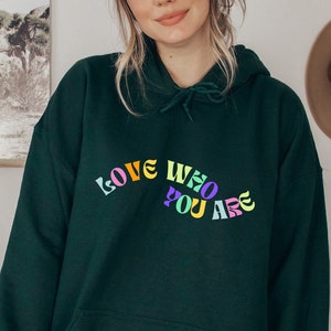 Love Who You Are Sweatshirt, Lesbian Pride Hoodie, Pride Month Sweatshirt, LGBTQ Sweatshirt, Equal Rights Hoodie, Gay Sweatshirt