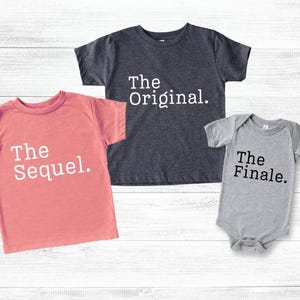 The Original The Sequal The Finale Shirt, Family Matching Trouble Tees, Sibling Combo Shirts, Big Sister To Be, Pregnancy Announcement Tee