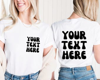 Custom Text Shirt: Personalized Front & Back Design