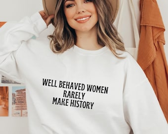 Empowered Women Sweatshirt: Feminist Equal Rights Sweater