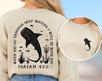 Christian Whale Shark Sweatshirt, Isaiah 43:2 Bible Verse, Coastal Faith