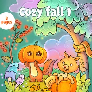 Könnte beinhalten: Eine farbenfrohe Illustration mit dem Titel "Cozy fall 1" mit einem Cartoon-Eichhörnchen- und Kürbis-Thema. Das Bild zeigt ein orangefarbenes Eichhörnchen, einen Kürbis und den Text "8 Seiten". Der Hintergrund umfasst Bäume und Laub.