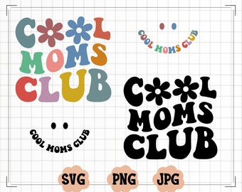 Cool Moms Club SVG, Cool Moms Club PNG, Moms Svg, Moms To Be Svg, Moms Shirt Svg, Wavy Svg, Cricut Svg, Png Silhouette Cricut,
