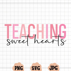 TEACHING Sweet Hearts SVG Lehrer, Lehren Sweethearts SVG Png, Lehrer Valentine SVG, Lehrer Valentine Shirt, One Loved Lehrer SVG