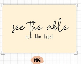 Siehe die Lage, nicht das Label SVG, Neurovielfalt SVG, BCBA SPED Lehrer dafür, Sonderpädagogik, Autismus Mama Shirt