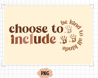 Choose To Include Png Inclusion PNG Sublimation Special Education Png Sped Teacher Sped Png Special Education Graphics Designs Downloads