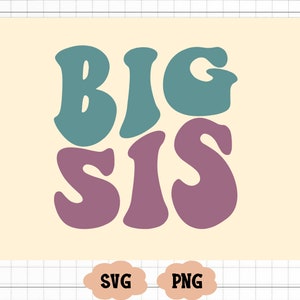 Big sis SVG, zus T-shirt Design, Sister Life png, digitale download, Cricut Svg, silhouetgesneden bestand, grote zus gesneden bestand, Big sis png