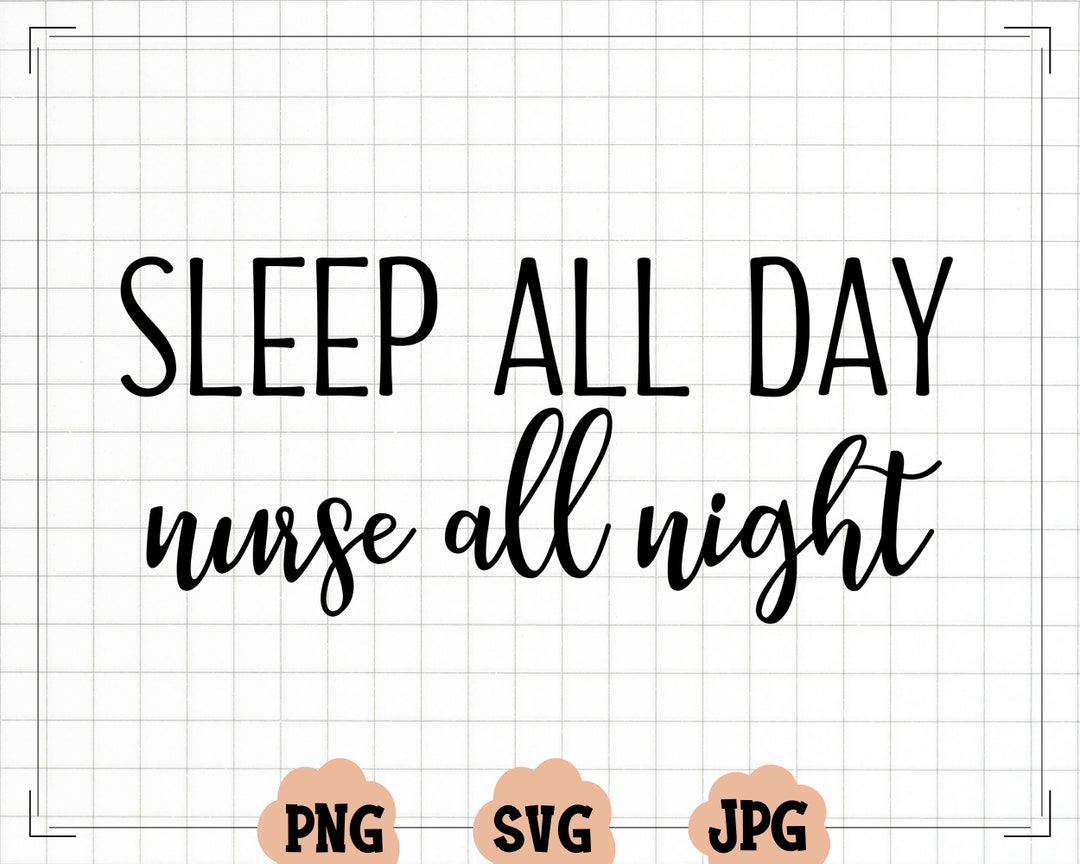 Sleep All Day Nurse All Night Svg, Nursing Student Svg, Nursing Grad