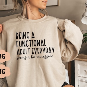 Being A Functional Adult Excessive Svg, Png Files for Cutting Machines, Cricut, Funny, Sarcastic Women&#39;s Designs, Sublimation, Digital File