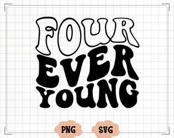 May include: Black and white graphic design with the words "FOUR EVER YOUNG" in a retro font. Below the text are two small, peach-colored cloud shapes with the text "PNG" and "SVG". The design is on a white grid background.