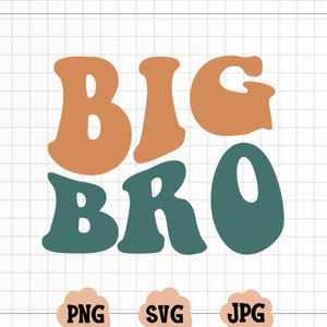 Retro Wavy Big Bro Svg, Big Bro Png, Big Bro Shirt Svg, Big Brother Shirt, Baby Announcement Svg, Big Brother Svg, Promoted to Brother Svg