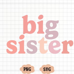 Zachte kleuren grote zus SVG, zus T-shirt Design, Sister Life png, Cricut Svg, silhouetgesneden bestand, grote zus gesneden bestand, grote zus png