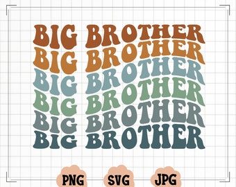 Retro Wavy Big Brother Svg,  Big Brother Svg, Big Brother Png, Big Brother Shirt, Baby Announcement Svg, Promoted to Brother Svg