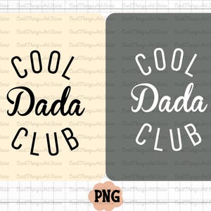 Fichiers PNG Cool Dada Club - Cool Dada PNG - Cool Dada Club PNG - chemise Dada - meilleur oncle de tous les temps - cadeau pour papa - Dada Design