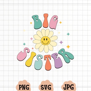 Big Sister SVG | Retro Big Sister Shirt Svg | New Sibling Coming | Boho Sister Sweatshirt Cut File | Modern | Minimalist | Sublimation | PNG