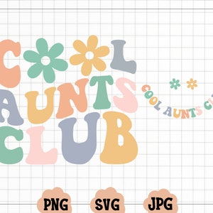 Coole Tanten Club SVG, Coole Tanten Club PNG, Tanten SVG, Tante Zu Be SVG, Tanten Shirt SVG, Wellenförmige SVG, Cricut SVG