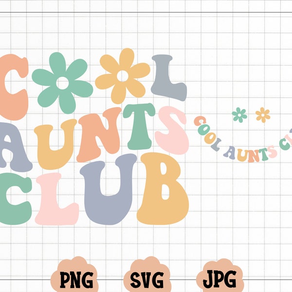 Cool Aunts Club SVG, Cool Aunts Club PNG, Aunts Svg, Aunt To Be Svg, Aunts Shirt Svg, Wavy Svg, Cricut Svg, Png Silhouette Cricut,