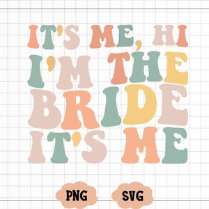 Ich bin es, Hallo, ich bin die Braut, es ist mir, ich bin die Braut Retro, Geschenk für sie, Trendy Shirt Png, Shopping Png, bunter Schriftzug Png
