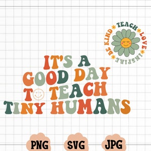 C'est une bonne journée pour enseigner à des petits humains enseignant Svg, enseigner l'amour inspirer, enseignant appréciation cadeau png, svg enseignant, cadeau pour enseignant svg