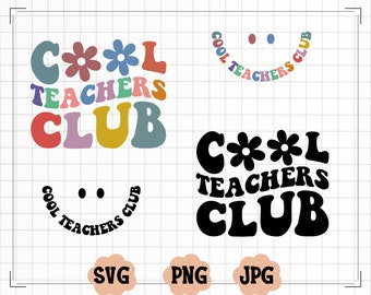 Cool Teachers Club SVG, Cool Teachers Club PNG, Teachers Svg, Teachers To Be Svg, Teachers Shirt Svg, Wavy Svg, Cricut Svg