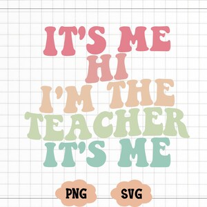 Sou eu, oi, sou o professor Sou eu Svg Png, sou o professor retrô, Teacher Shirt Png, Trendy Shirt Png, Compras, letras coloridas png