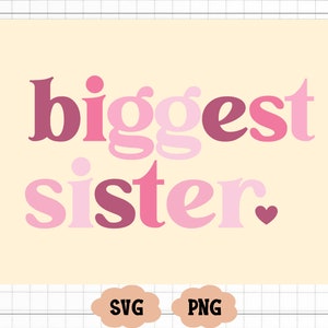 Grootste zus SVG, grootste zus png, zus leven png, digitale download, Cricut SVG, silhouet snijden bestand, grote zus gesneden bestand, grote zus png