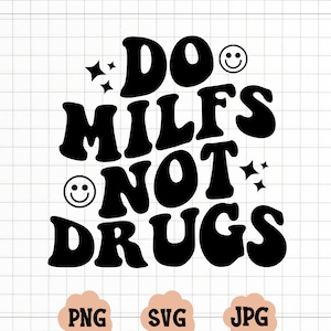 Non drogatevi con DILFS con stelle e smiley PNG / Design tascabile incluso / Testo ondulato, alla moda e divertente / Download digitale / Sublimazione / PNG