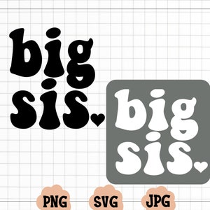 Big sis SVG, zus T-shirt Design, Sister Life png, digitale download, Cricut Svg, silhouetgesneden bestand, grote zus gesneden bestand, Big sis png