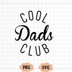 Cool Dads Club SVG, Cool Dads Club PNG, Svg pour papa, futur papa Svg, Svg chemise pour papa, Svg ondulé, Svg Cricut, Png Silhouette Cricut,