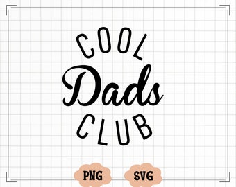 Cool Dads Club SVG, Cool Dads Club PNG, Dads Svg, Dads To Be Svg, Dads Shirt Svg, Wavy Svg, Cricut Svg, Png Silhouette Cricut,