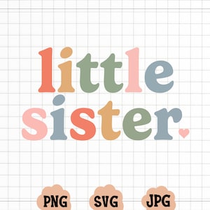 Zusje svg, Lil Sis svg, kinderen svg, kinderen svg, meisjes svg, familie svg, golvende letters svg, Svg Png silhouet Cricut