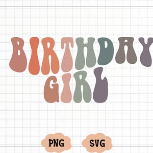 Floral Birthday Girl PNG SVG Retro Sublimation, Groovy Birthday Princess, Happy Birthday Party Shirt Design, Cute Girls Bday DTF Cut File