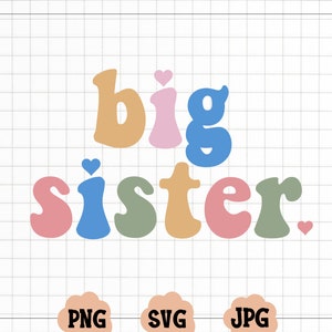 Grote zus SVG, zus T-shirt Design, Sister Life PNG, digitale download, Cricut Svg, silhouetgesneden bestand, grote zus gesneden bestand, grote zus png