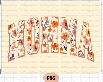 Floral Momma png, Mama Flower png, Mama Flower png, Mama Floral, Mama Groovy png, Mama Groovy, Mama Graphic, floral mama png