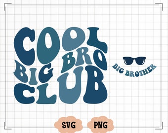 Cool Big Bro  Club Svg, Cool Big Bro Club Png, Big Bro Shirt Svg, Baby Announcement Svg, Big Brother Svg, Promoted to Brother Svg