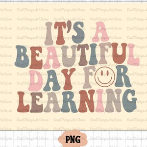 It's A Beautiful Day For Learning SVG PNG, Svg-bestanden voor Cricut, Study Svg, Teacher Shirt Svg, Love School Svg, Digital Design,