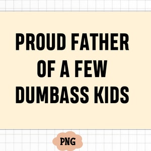 Orgogliosa madre di alcuni stupidi bambini Svg, matrigna divertente Svg, festa della mamma Png, download digitale